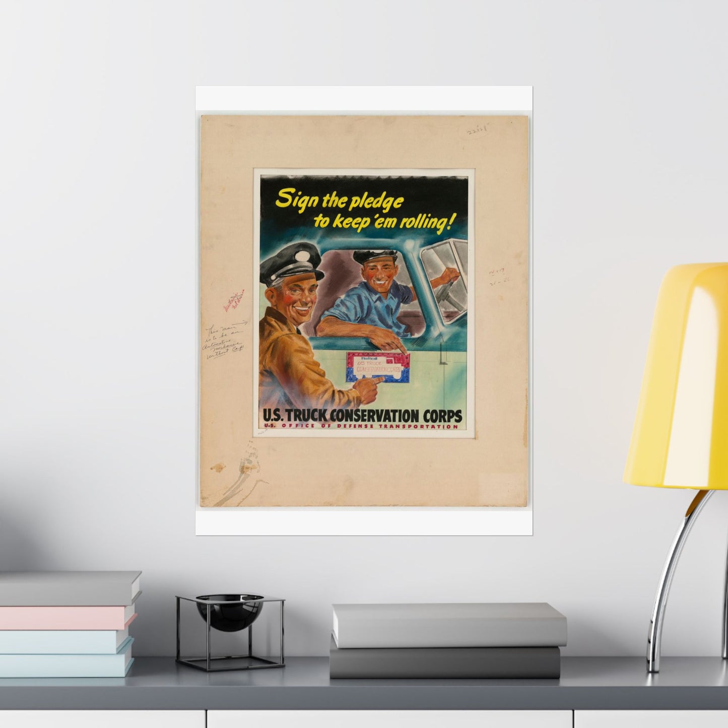 Sign the pledge to keep'em rolling! U.S. Truck Conservation Corps - U.S. Office of Defense Transportation High Quality Matte Wall Art Poster for Home, Office, Classroom