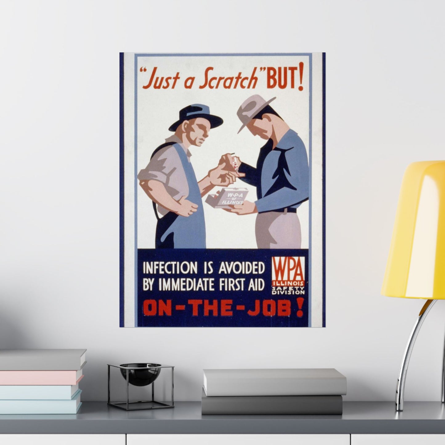 "Just a scratch" But! Infection is avoided by immediate first aid on-the-job! High Quality Matte Wall Art Poster for Home, Office, Classroom