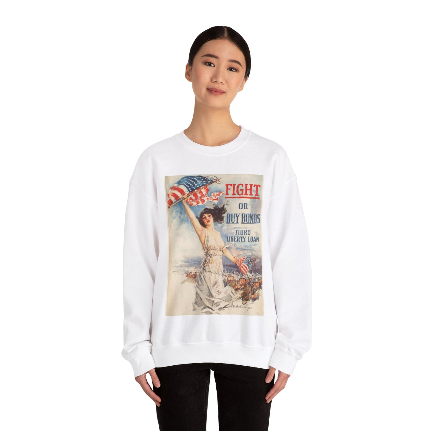 Fight or buy bonds. Third Liberty Loan White Heavy Blend Adult Crew Neck SweatShirt