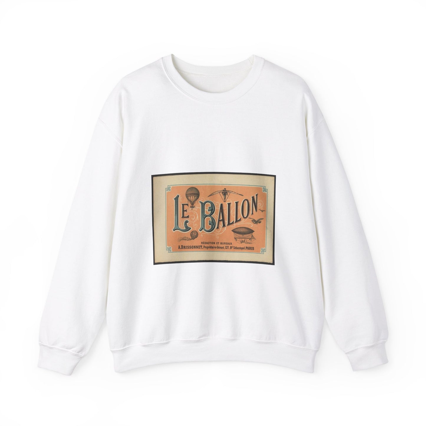 Le ballon rédaction et bureaux A. Brissonnet ... Paris. White Heavy Blend Adult Crew Neck SweatShirt
