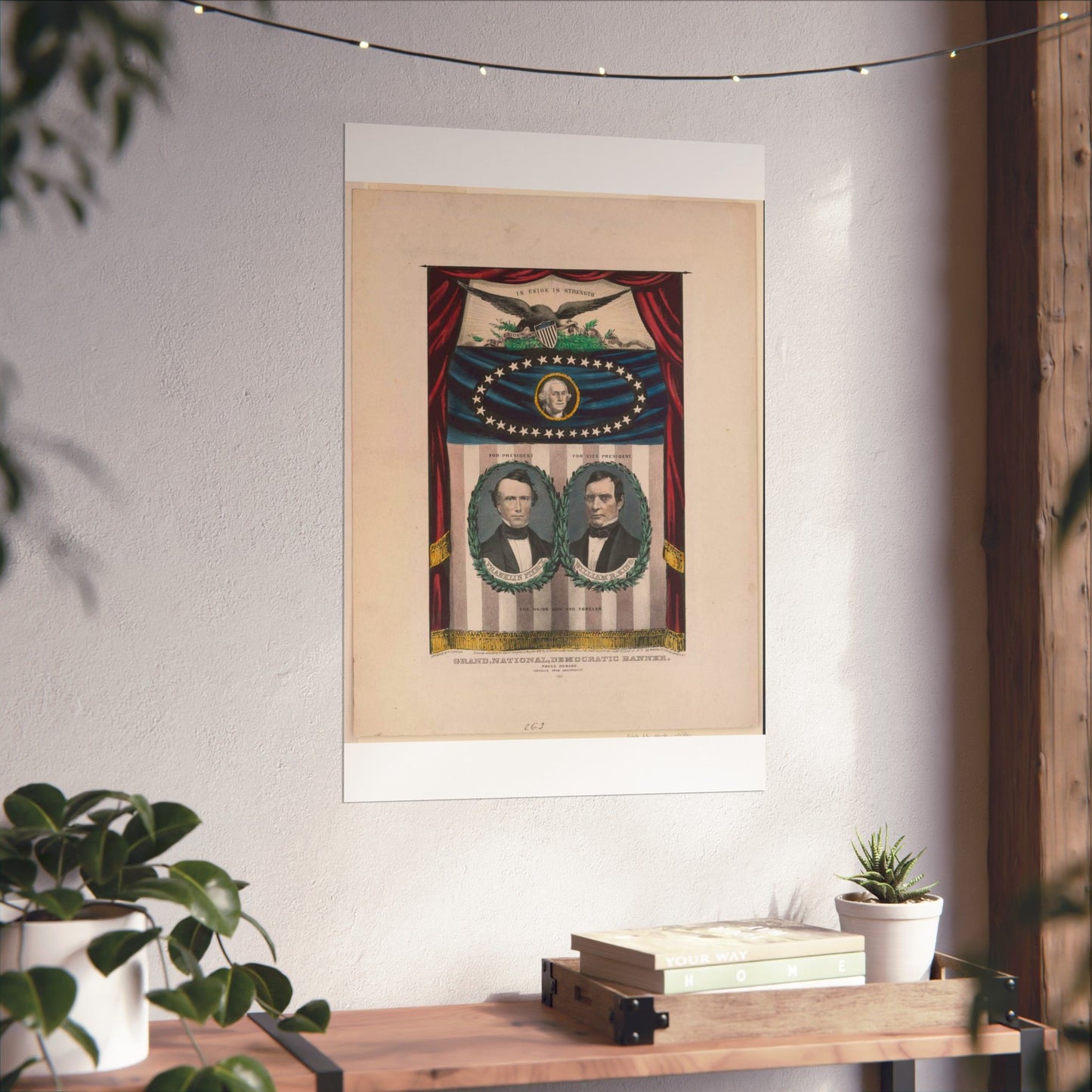 Grand, national, democratic banner - press onward - portraits from daguerreotype / lith. & pub. by N. Currier. High Quality Matte Wall Art Poster for Home, Office, Classroom