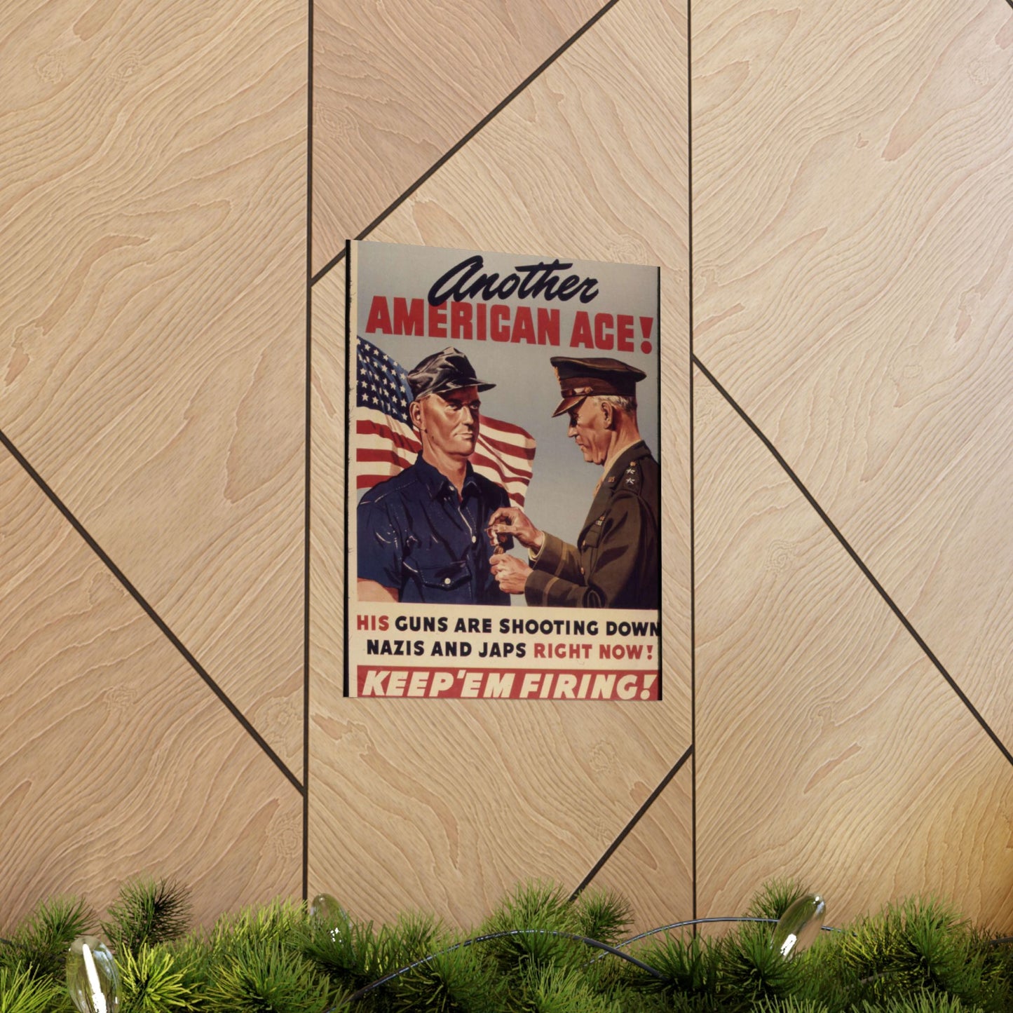 Another American ace^ His guns are shooting down Nazis and Japs right now^ Keep `em firing^ - NARA - 534905 High Quality Matte Wall Art Poster for Home, Office, Classroom
