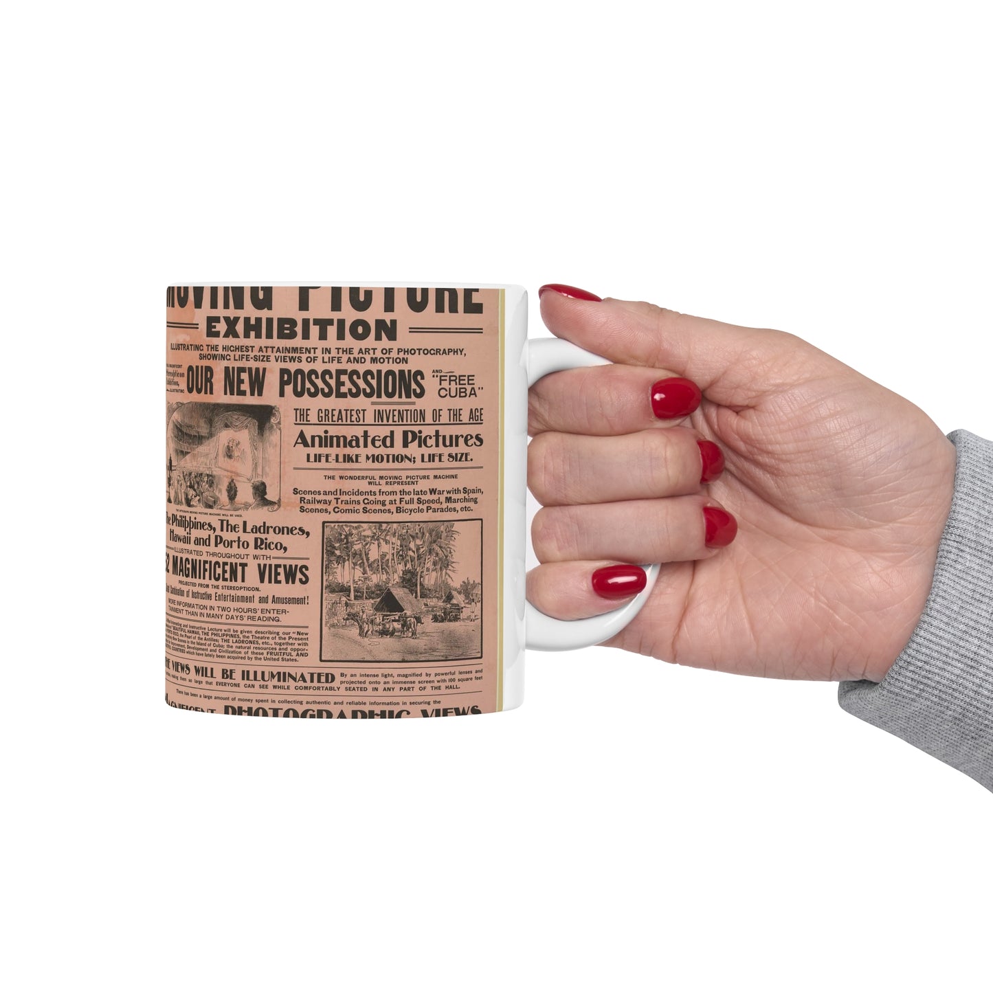 A wonderful animated or moving picture exhibition ... our new possessions ... The Philippines, the Ladrones, Hawaii and Porto Rico, illustrated ... Beautiful Novelty Ceramic Coffee Mug 11oz
