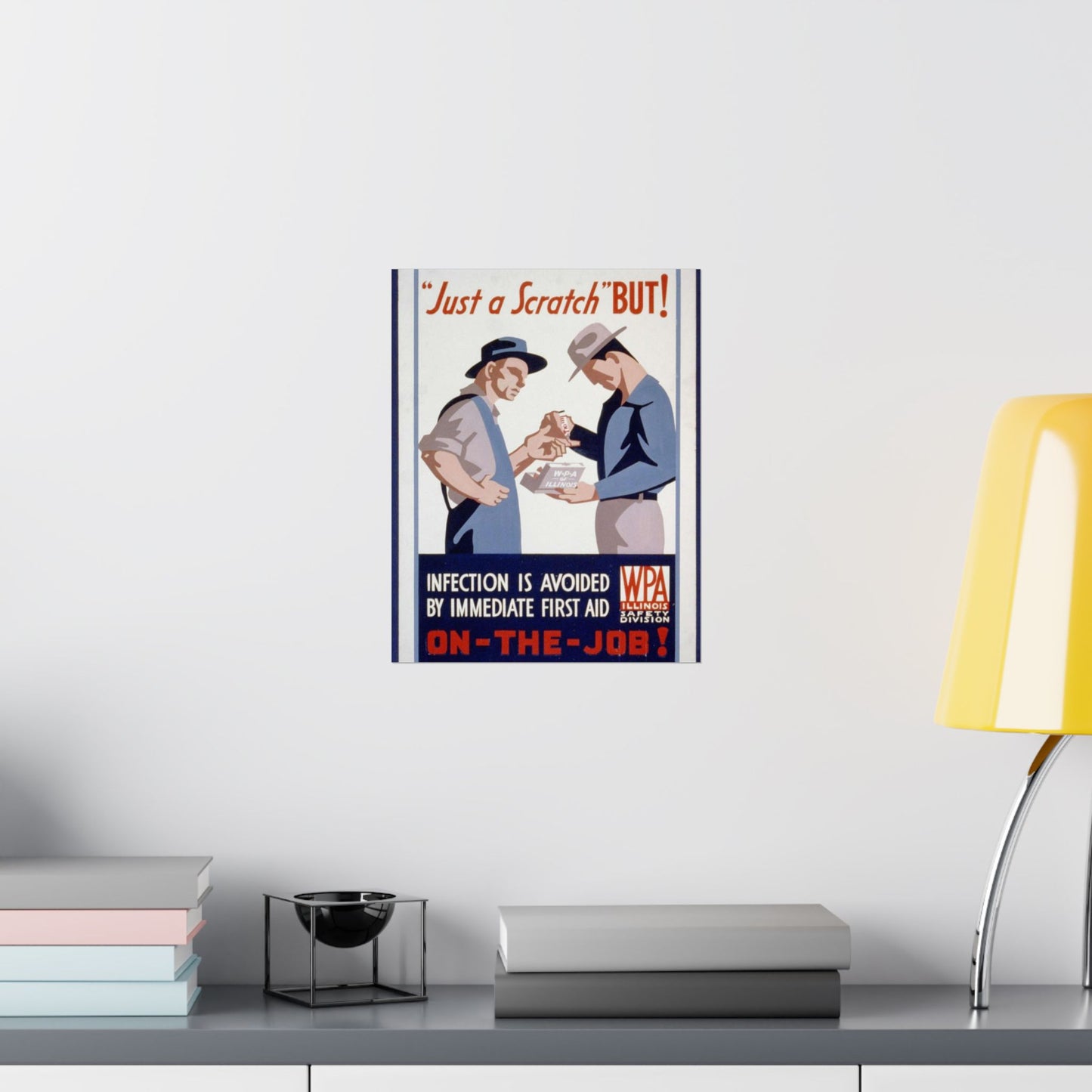 "Just a scratch" But! Infection is avoided by immediate first aid on-the-job! High Quality Matte Wall Art Poster for Home, Office, Classroom