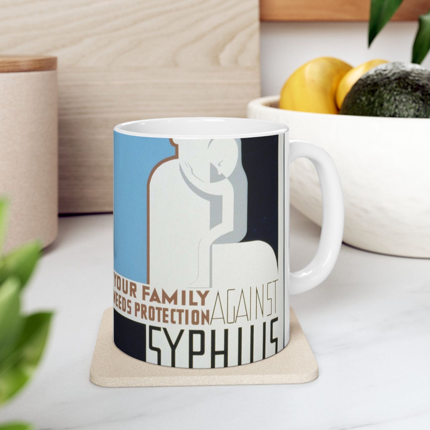 Your family needs protection against syphilis Your wife or husband and children should be examined and treated if necessary. Beautiful Novelty Ceramic Coffee Mug 11oz