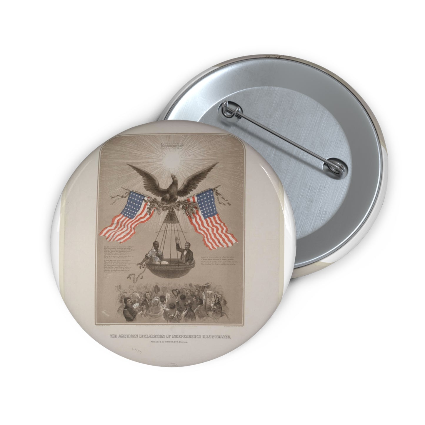 The American Declaration of Independence illustrated / Fabronious ; designed by R. Thayer ; L. Prang & Co. Lith., Boston. Pin Buttons with Crisp Design