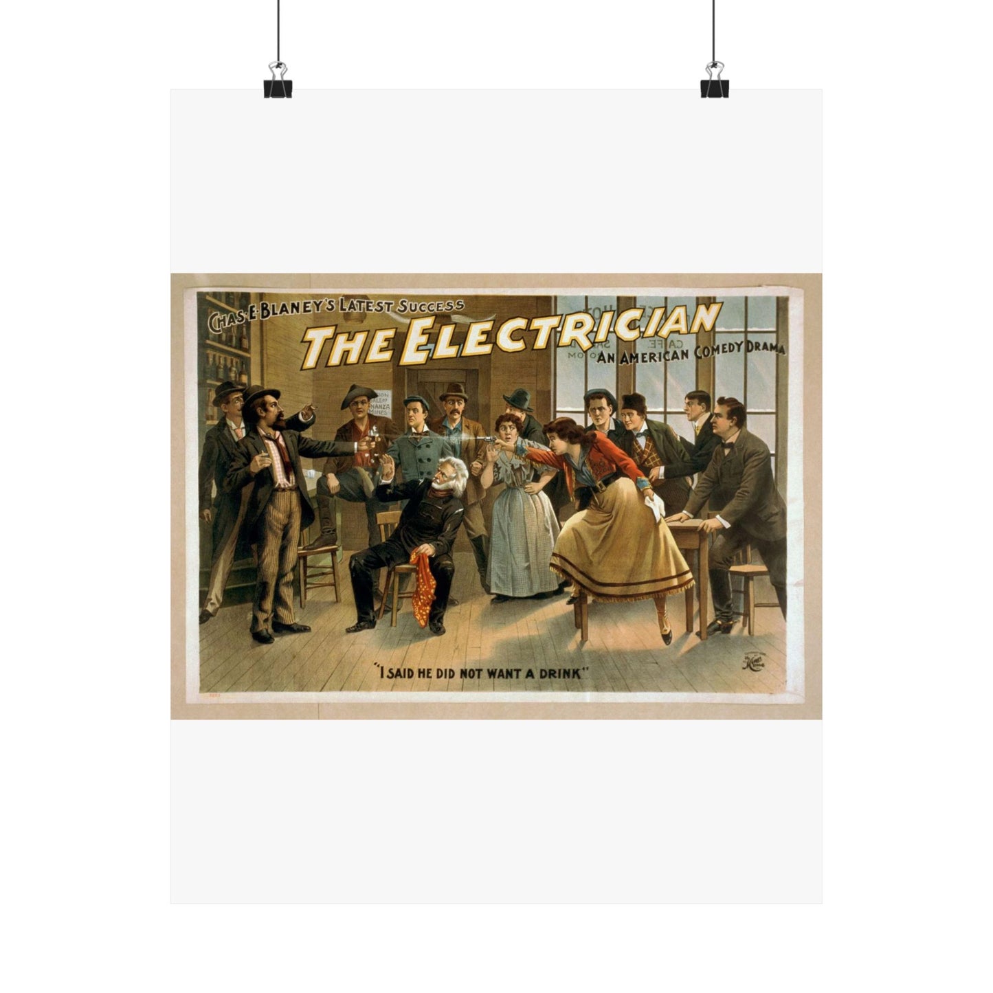The electrician an American comedy drama : Chas. E. Blaney's greatest success. High Quality Matte Wall Art Poster for Home, Office, Classroom