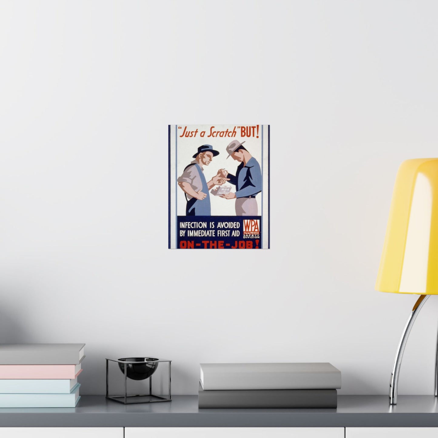 "Just a scratch" But! Infection is avoided by immediate first aid on-the-job! High Quality Matte Wall Art Poster for Home, Office, Classroom
