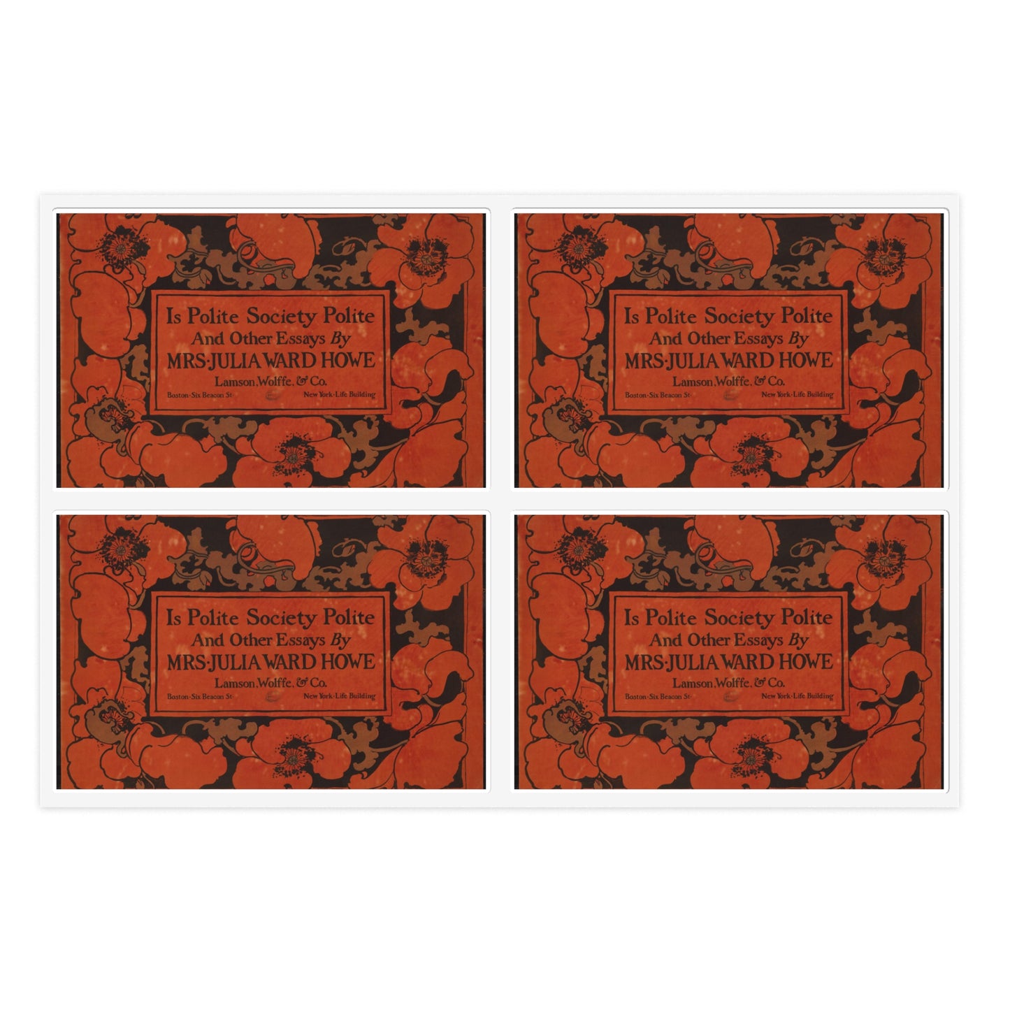 Is polite society polite and other essays by Mrs. Julia Ward Howe Laminated UV Protective Vinyl Stickers