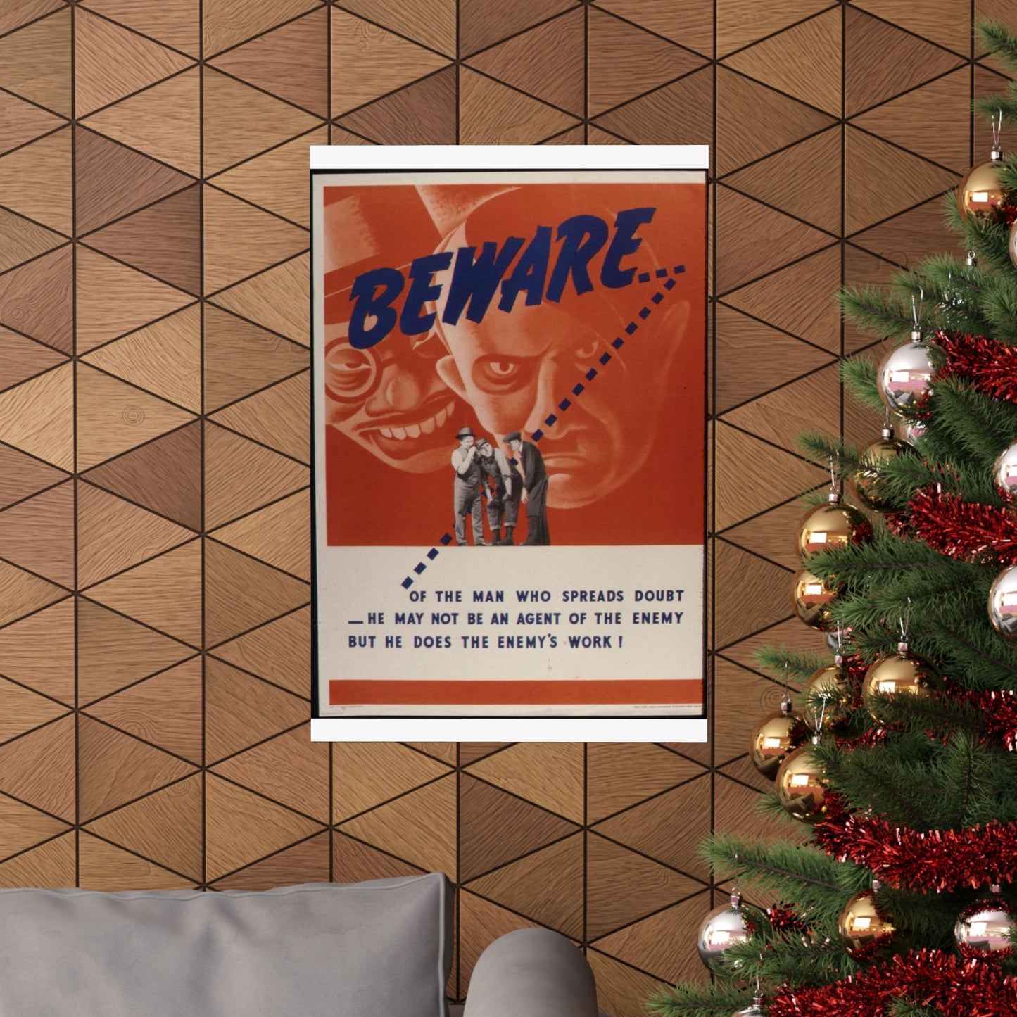 Beware of the man who spreads doubt. He may not be an agent of the enemy but he does the enemy's work^ - NARA - 535225 High Quality Matte Wall Art Poster for Home, Office, Classroom