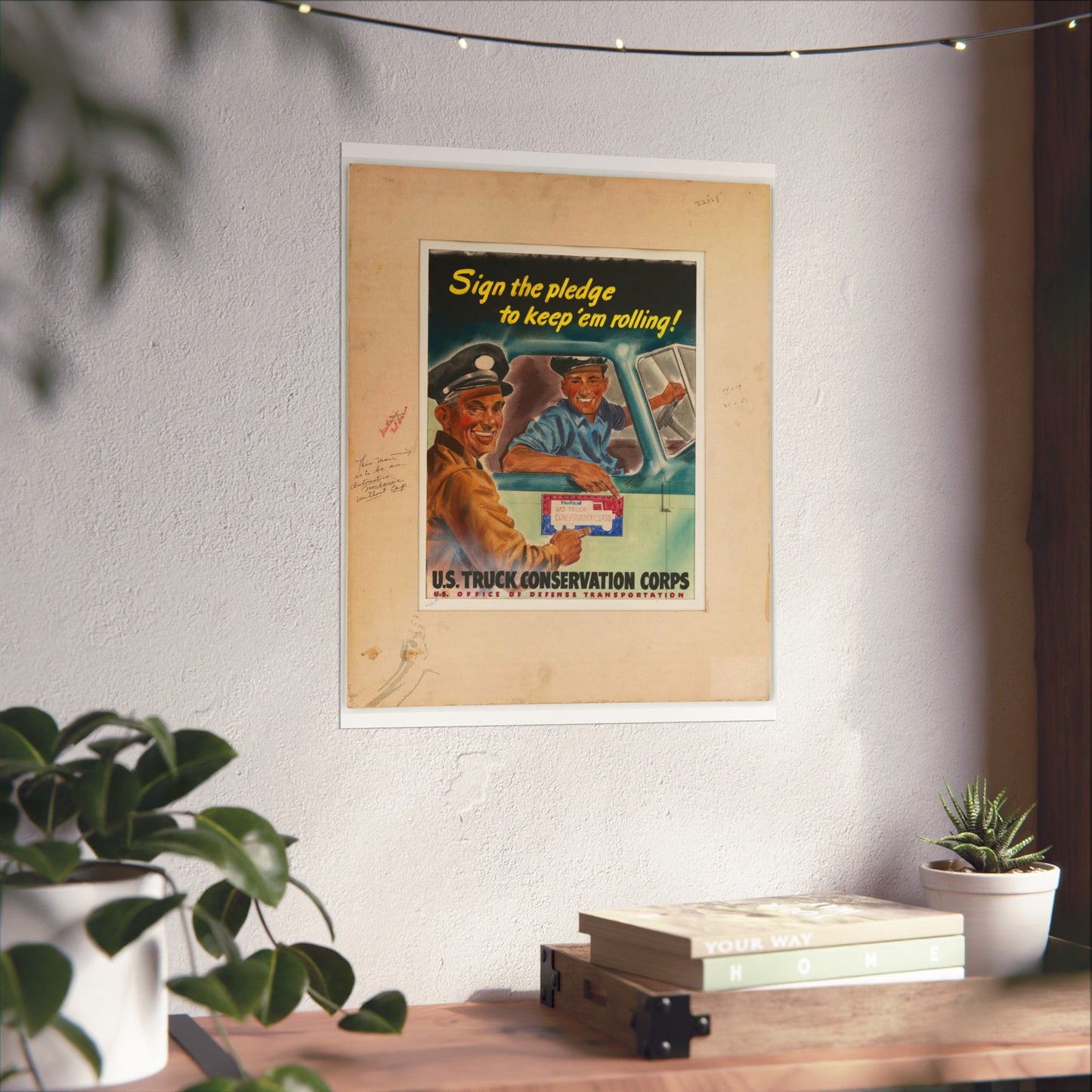 Sign the pledge to keep'em rolling! U.S. Truck Conservation Corps - U.S. Office of Defense Transportation High Quality Matte Wall Art Poster for Home, Office, Classroom