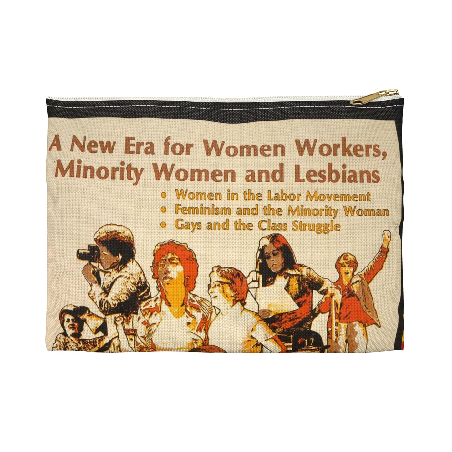 A new era for women workers, minority women and lesbians Large Organizer Pouch with Black Zipper