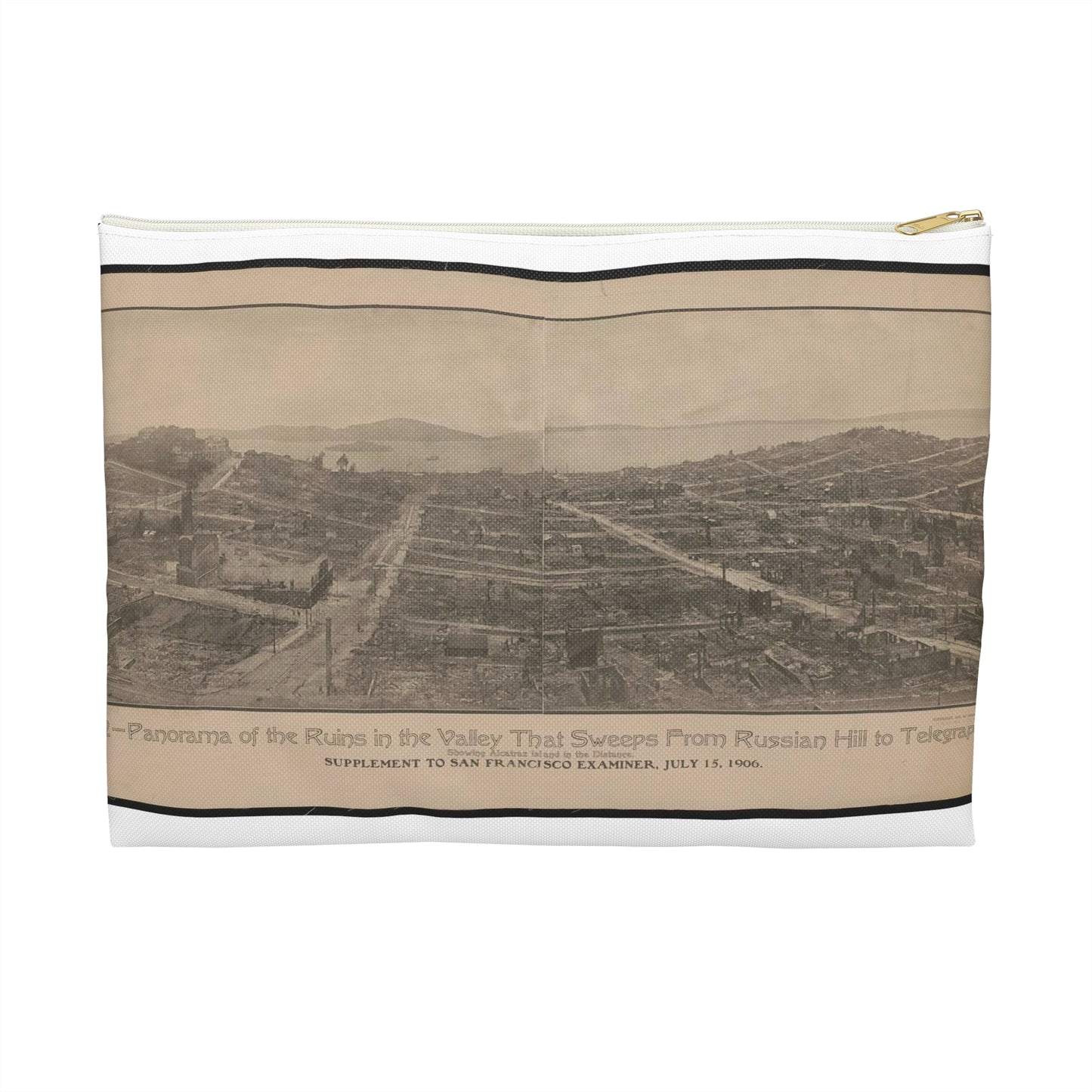 No. 2-panorama of the ruins in the valley that sweeps from Russian Hill to Telegraph Hill, showing Alcatraz island in the distance Large Organizer Pouch with Black Zipper