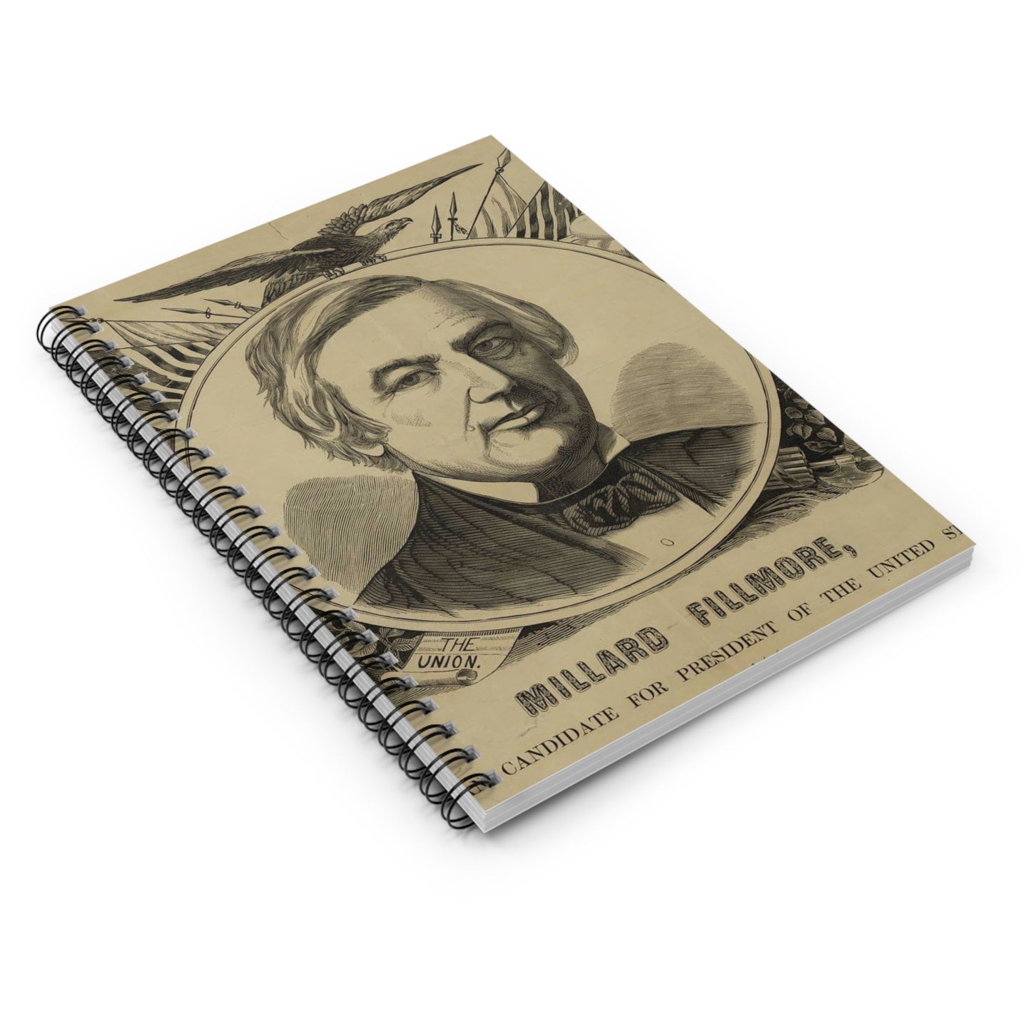 Millard Fillmore, American candidate for president of the United States Spiral Bound Ruled Notebook with Printed Cover