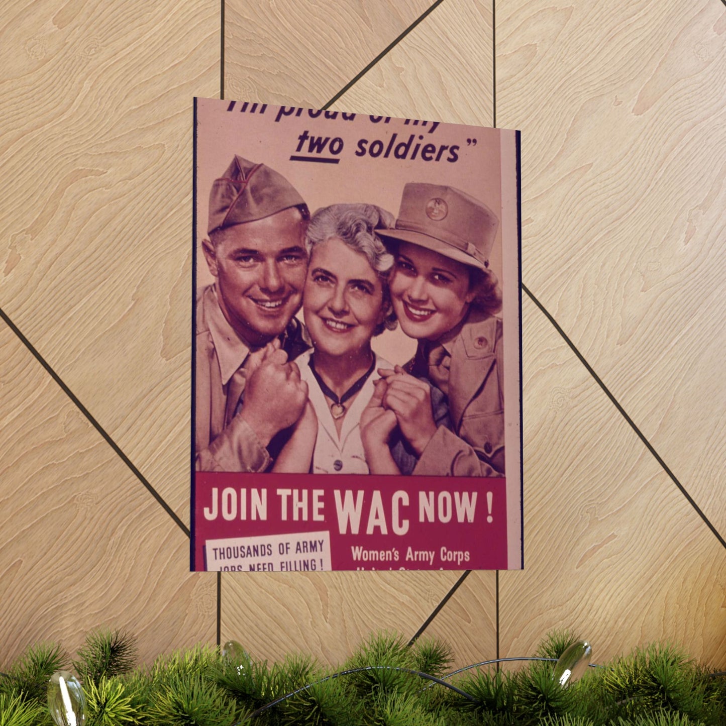 "I'm Proud of My Two Soldiers." Join the WAC Now^ - NARA - 514608 High Quality Matte Wall Art Poster for Home, Office, Classroom