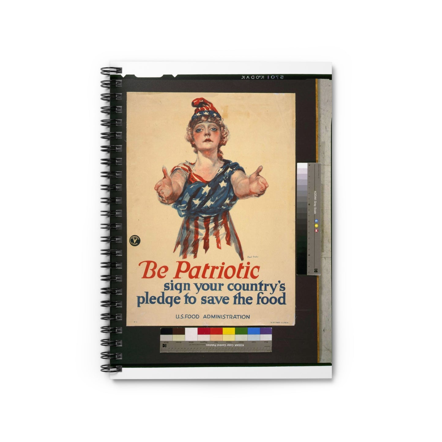 Be patriotic--sign your country's pledge to save the food / Paul Stahr. Spiral Bound Ruled Notebook with Printed Cover