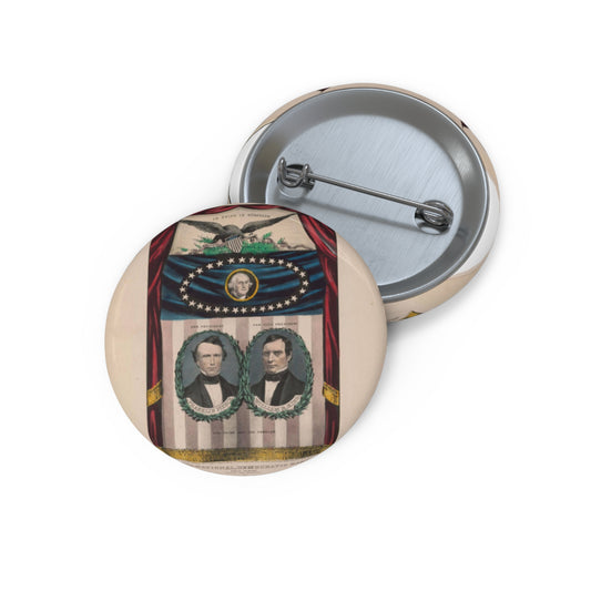 Grand, national, democratic banner - press onward - portraits from daguerreotype / lith. & pub. by N. Currier. Pin Buttons with Crisp Design
