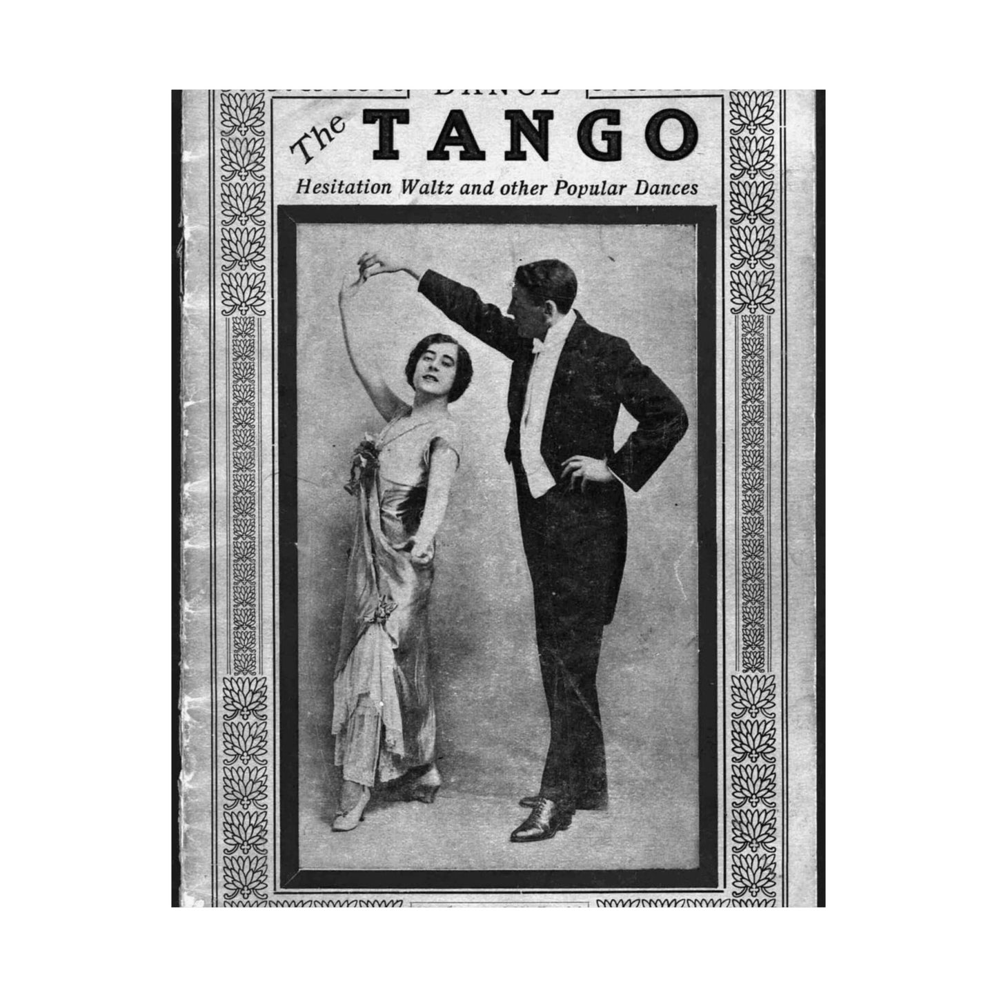 The tango as standardized and taught by the representative dancing masters of the North American continent; tango two-step, hesitation waltz, Boston glide, one-step High Quality Matte Wall Art Poster for Home, Office, Classroom