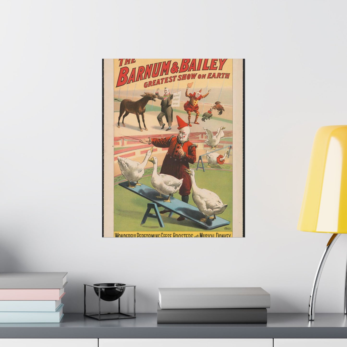 The Barnum & Bailey greatest show on earth. Wonderful performing geese, roosters and musical donkey / Strobridge Litho. Co., Cincinnati & New York. High Quality Matte Wall Art Poster for Home, Office, Classroom