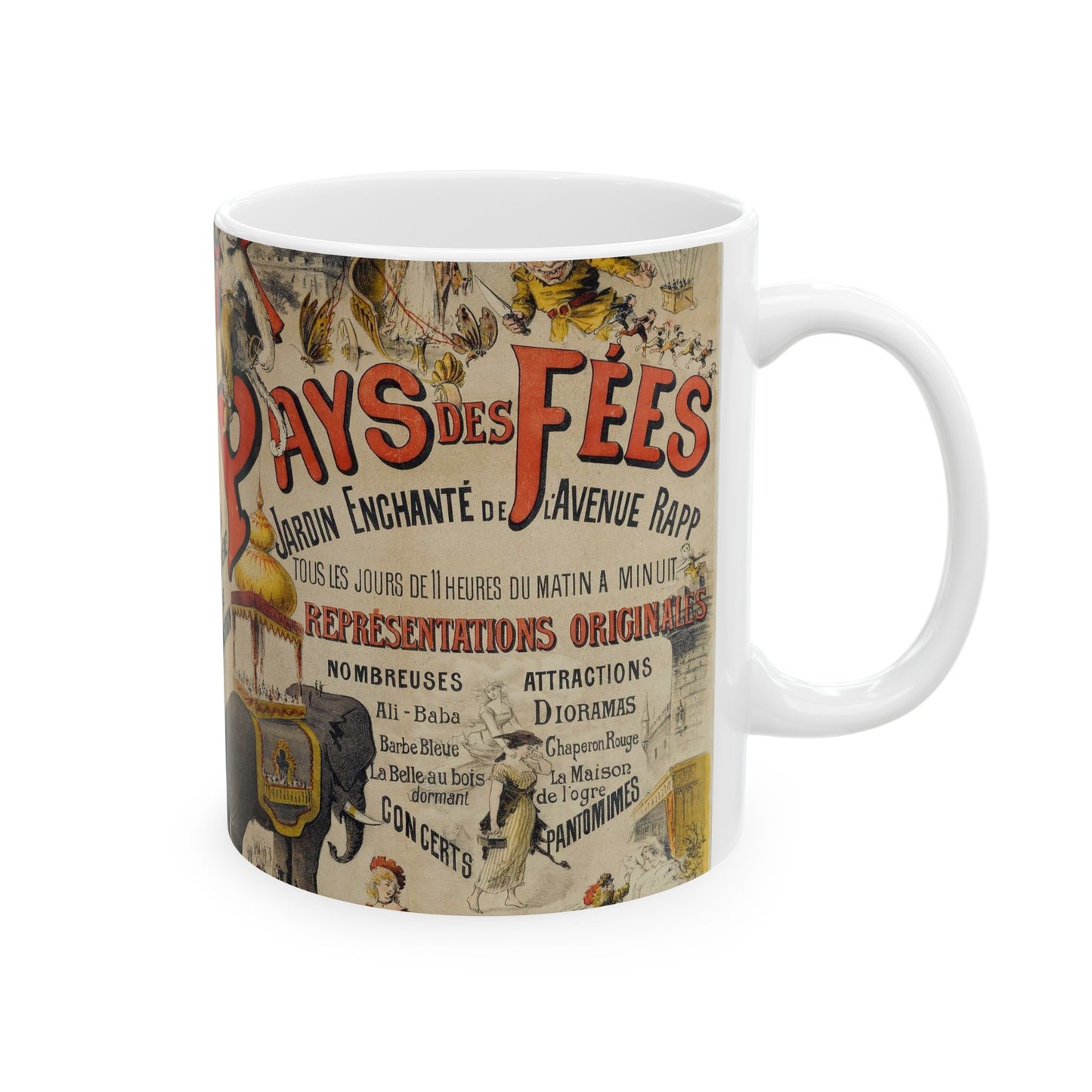 PAYS DES FEES/ JARDIN ENCHANTE DE L'AVENUE RAPP/ TOUS LES JOURS DE 11 HEURES DU MATIN A MINUIT/ REPRESENTATIONS ORIGINALES/ NOMBREUSES ATTRACTIONS/ DIORAMAS Beautiful Novelty Ceramic Coffee Mug 11oz