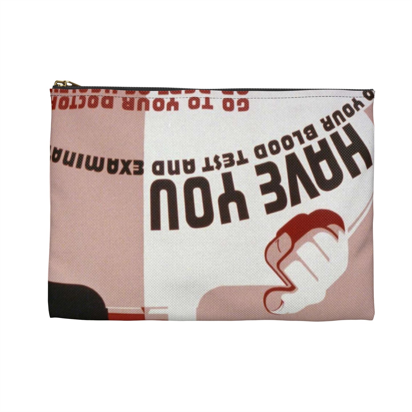 Stamp out syphilis and gonorrhea Have you had your blood test and examination : Go to your doctor or Dept. of Health. Large Organizer Pouch with Black Zipper