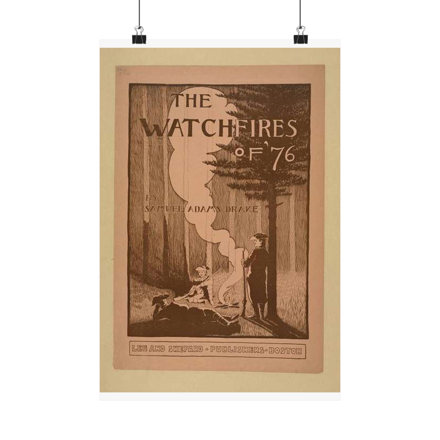 The watchfires of '76., Art Nouveau Poster High Quality Matte Wall Art Poster for Home, Office, Classroom