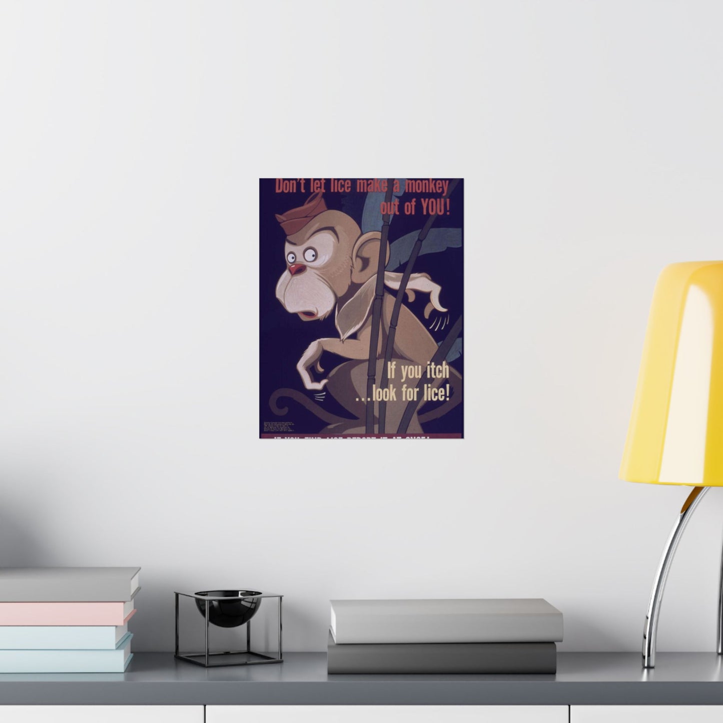 "Don't Let Lice Make a Monkey out of You^ If You Itch...Look for Lice^ If You Find Lice Report it at Once" - NARA - 514159 High Quality Matte Wall Art Poster for Home, Office, Classroom