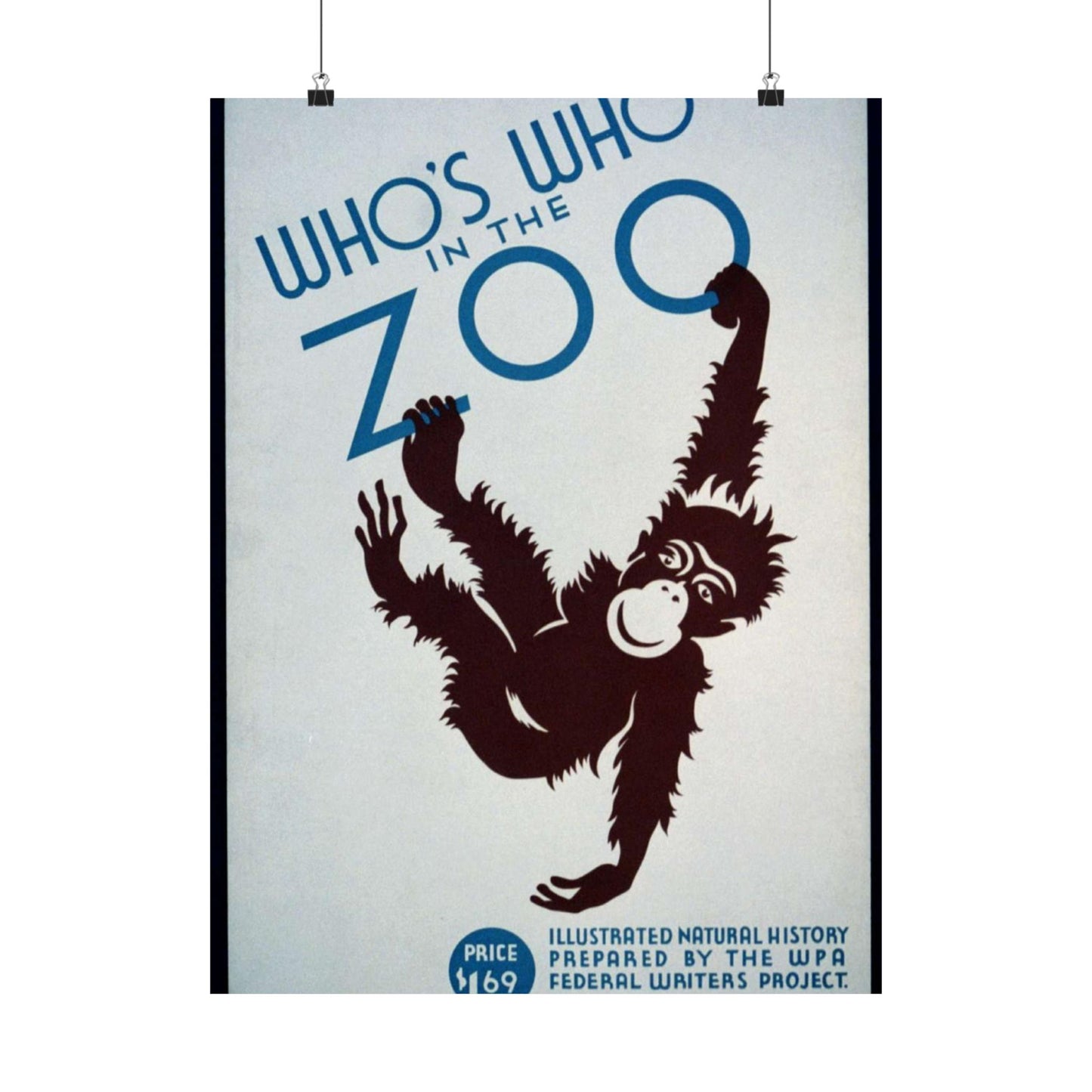 Who's who in the zoo Illustrated natural history prepared by the WPA Federal Writers Project : On sale at all book stores, zoos, and museums. High Quality Matte Wall Art Poster for Home, Office, Classroom