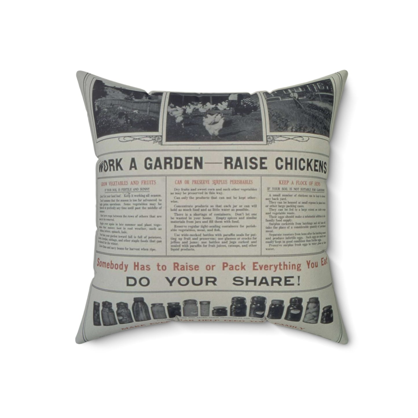 "Help Feed Yourself. Make back yards and vacant lots productive. Work a garden- Raise children... Somebody has to... - NARA - 512681 Decorative Accent Square Pillow