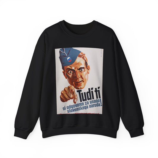 Jože Beranek - plakat Tudi ti si odgovoren za usodo slovenskega naroda Black Heavy Blend Adult Crew Neck SweatShirt