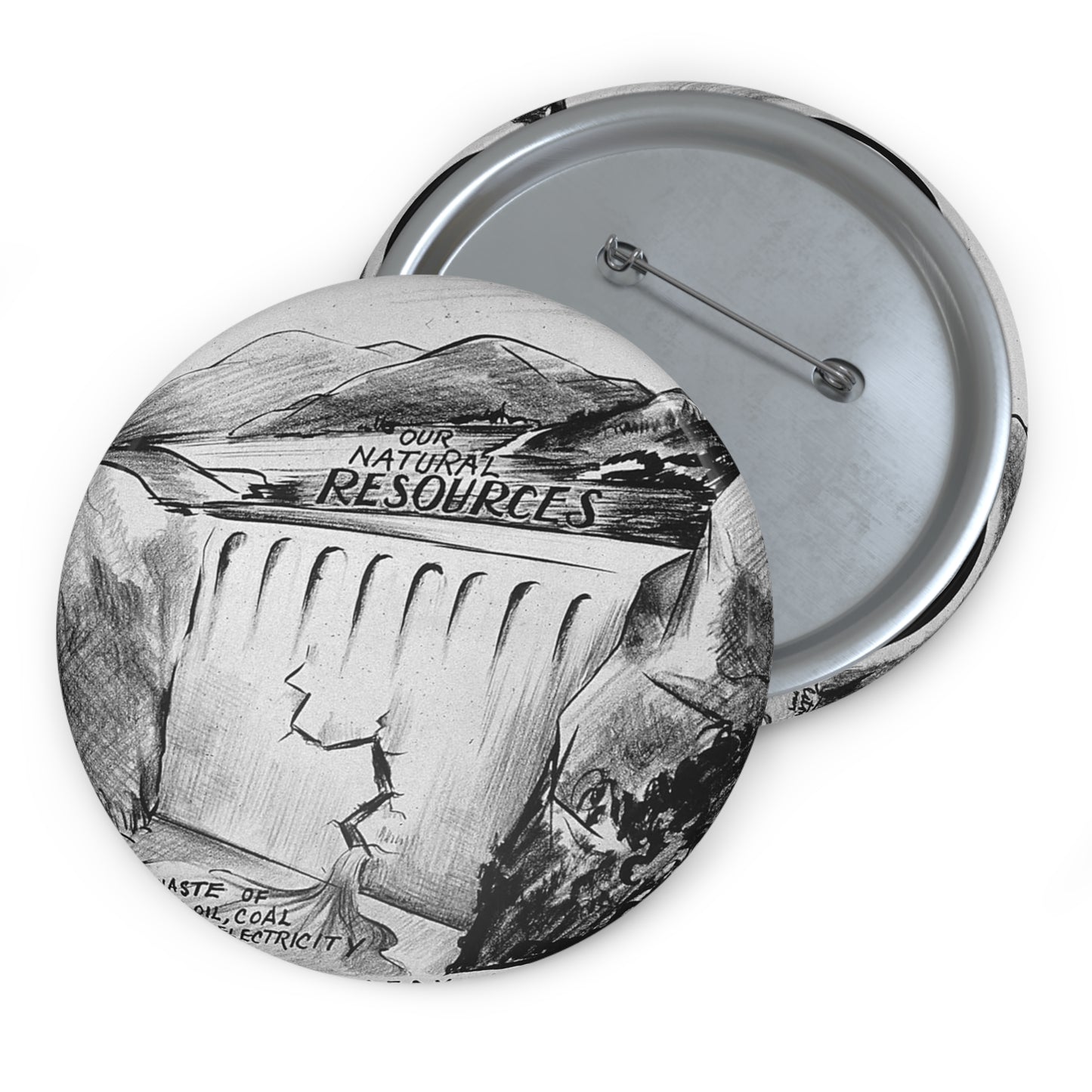 "BEWARE OF THE LEAK IN THE DAM!!" Pin Buttons with Crisp Design