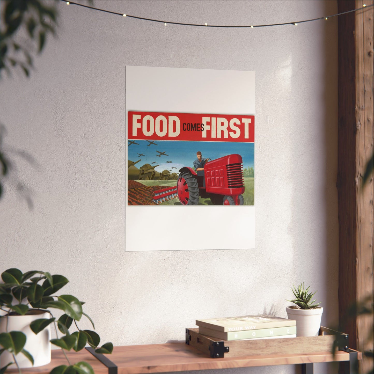 FOOD Comes FIRST - Public domain propaganda poster High Quality Matte Wall Art Poster for Home, Office, Classroom