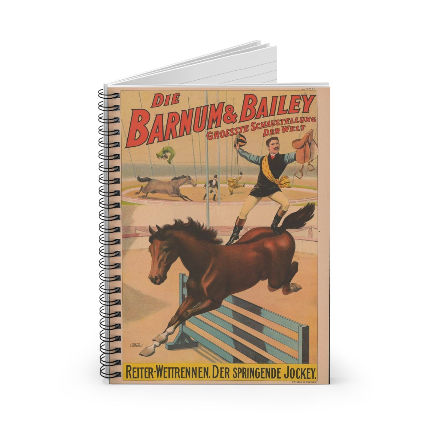 Die Barnum & Bailey groesste schaustellung der welt Reiter-wettrennen. Der Springende jockey.. Spiral Bound Ruled Notebook with Printed Cover