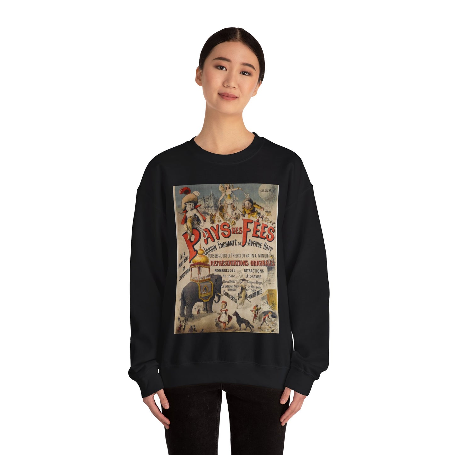 PAYS DES FEES/ JARDIN ENCHANTE DE L'AVENUE RAPP/ TOUS LES JOURS DE 11 HEURES DU MATIN A MINUIT/ REPRESENTATIONS ORIGINALES/ NOMBREUSES ATTRACTIONS/ DIORAMAS Black Heavy Blend Adult Crew Neck SweatShirt