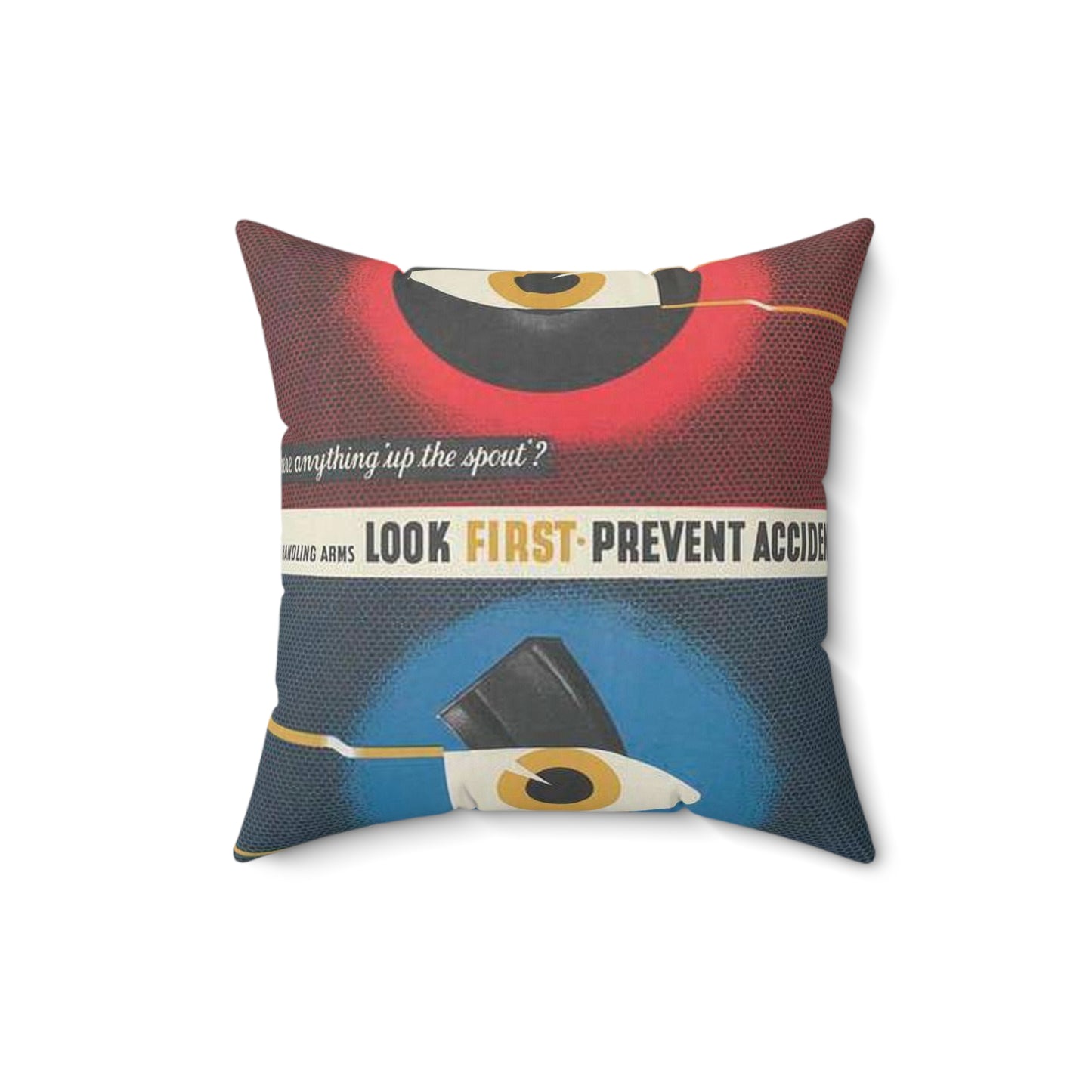 When Handling Arms Look First - Prevent Accidents Art.IWMPST2895 Decorative Accent Square Pillow