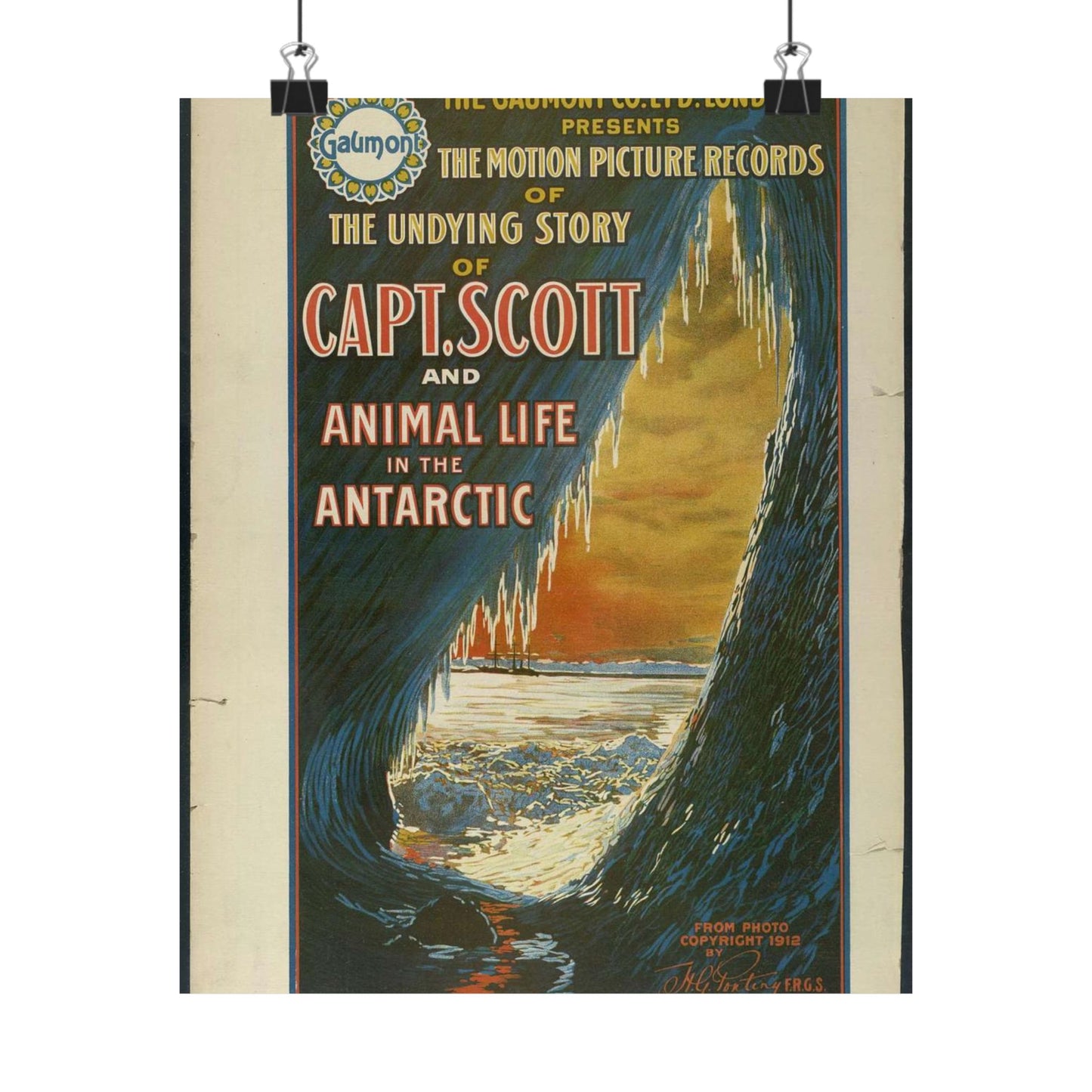 The Gaumont Co. L'T'D. London presents the motion picture records of the undying story of Capt. Scott and animal life in the Antarctic / The Morgan Lith. Co., Cleveland, O. High Quality Matte Wall Art Poster for Home, Office, Classroom