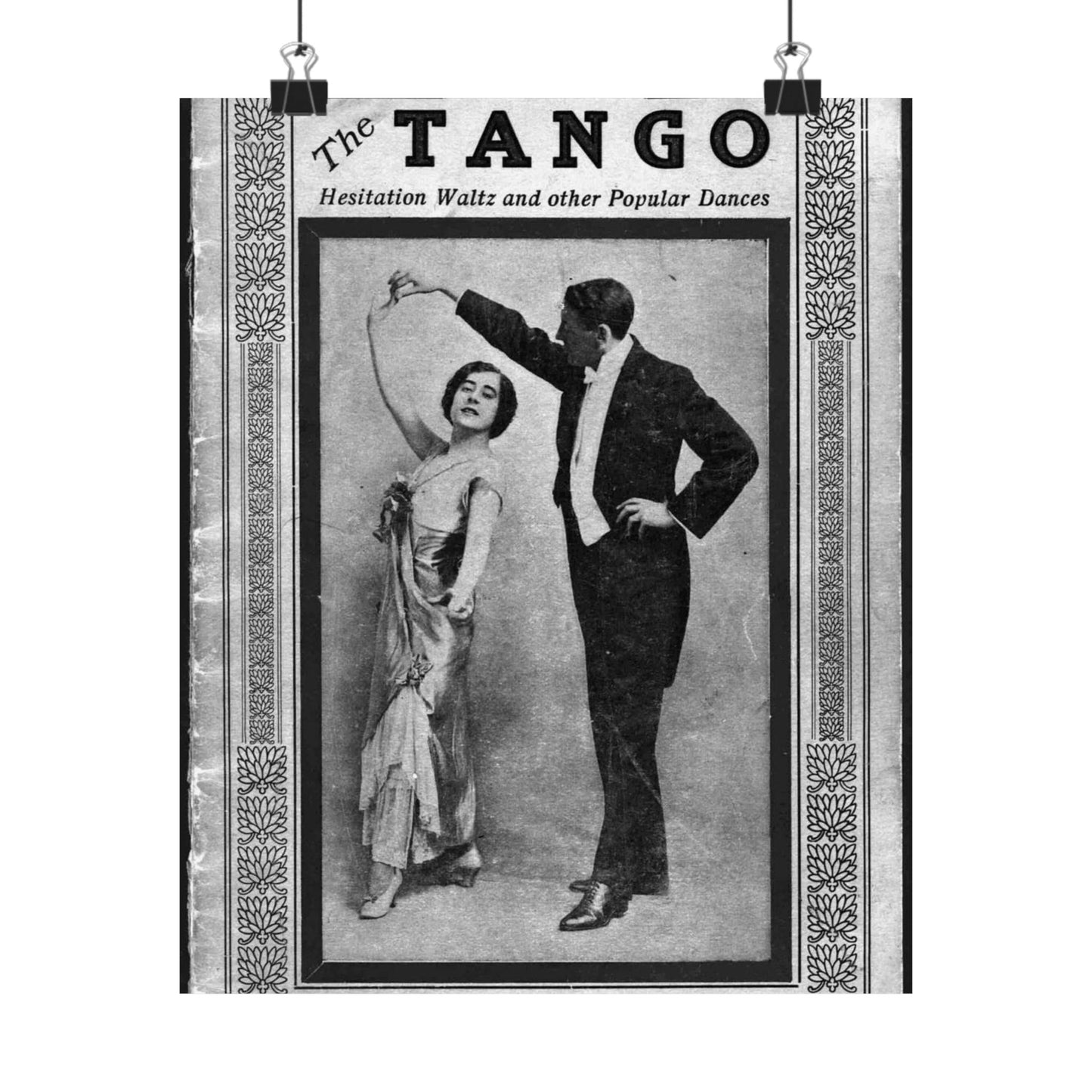 The tango as standardized and taught by the representative dancing masters of the North American continent; tango two-step, hesitation waltz, Boston glide, one-step High Quality Matte Wall Art Poster for Home, Office, Classroom