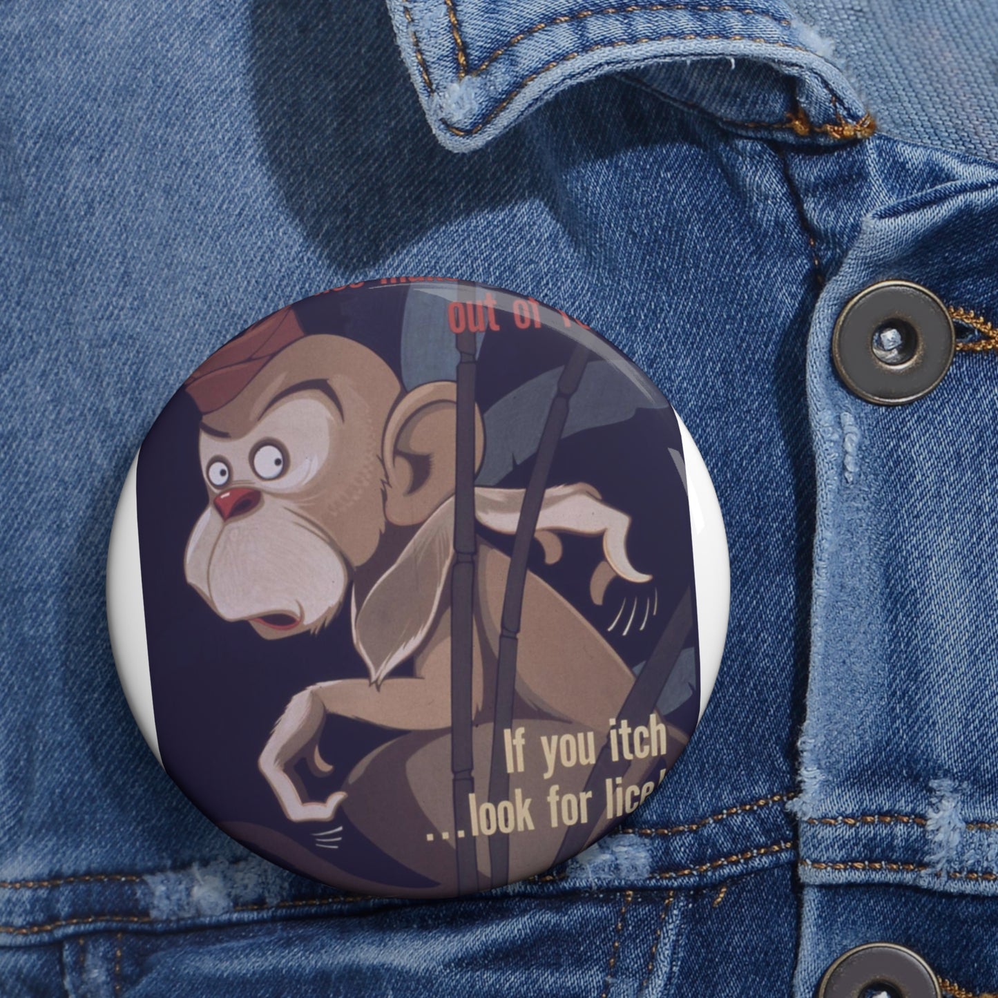 "Don't Let Lice Make a Monkey out of You^ If You Itch...Look for Lice^ If You Find Lice Report it at Once" - NARA - 514159 Pin Buttons with Crisp Design