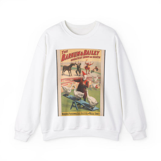 The Barnum & Bailey greatest show on earth. Wonderful performing geese, roosters and musical donkey / Strobridge Litho. Co., Cincinnati & New York. White Heavy Blend Adult Crew Neck SweatShirt