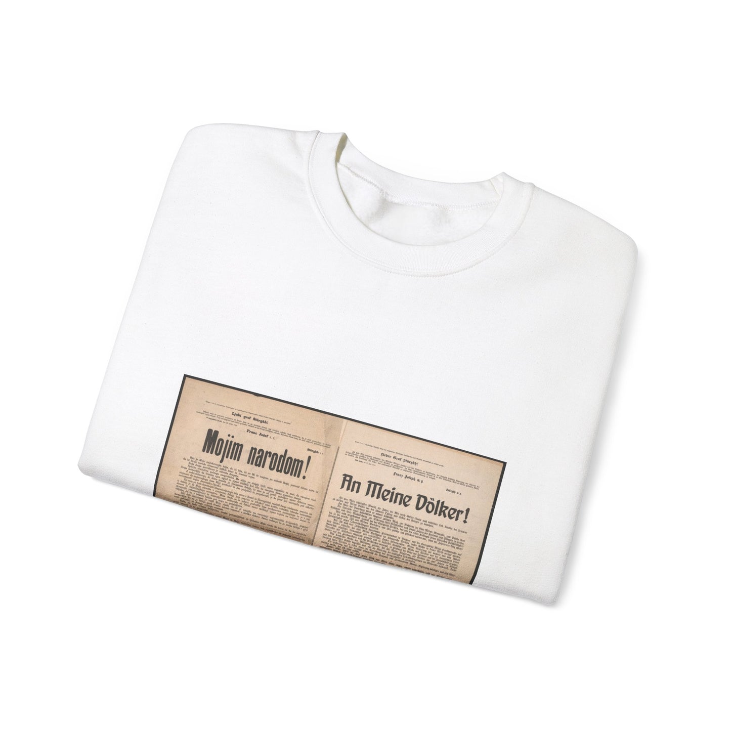 Mojim narodom! | An Meine Völker! - Schreiben von Kaiser Franz Joseph - Kriegserklärung - Mehrsprachiges Plakat White Heavy Blend Adult Crew Neck SweatShirt