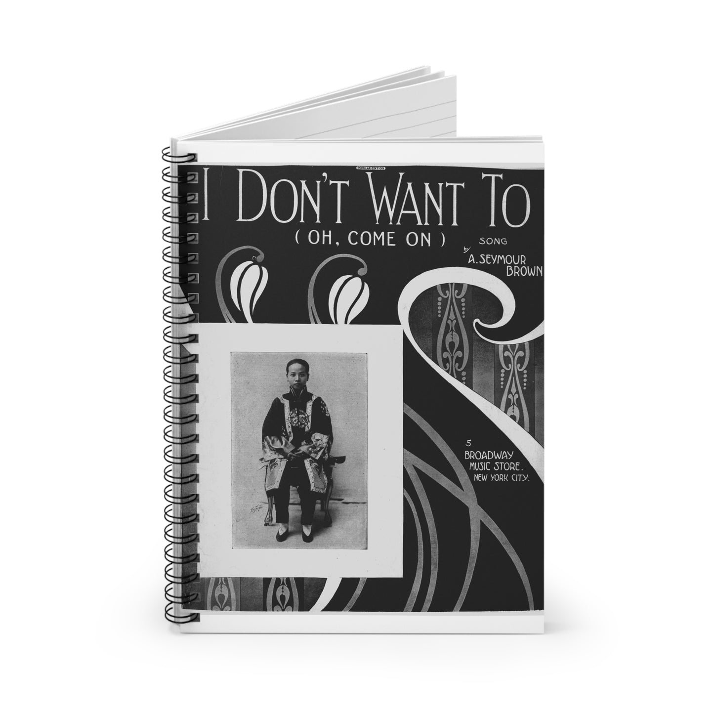 I don't want to (oh, come on) - Public domain American sheet music Spiral Bound Ruled Notebook with Printed Cover