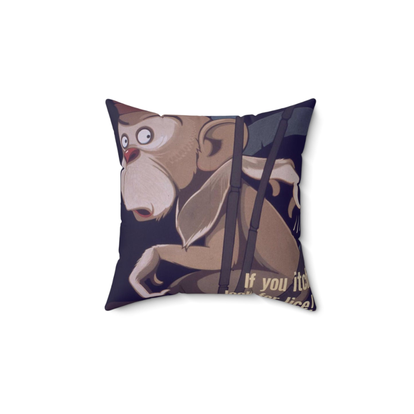 "Don't Let Lice Make a Monkey out of You^ If You Itch...Look for Lice^ If You Find Lice Report it at Once" - NARA - 514159 Decorative Accent Square Pillow