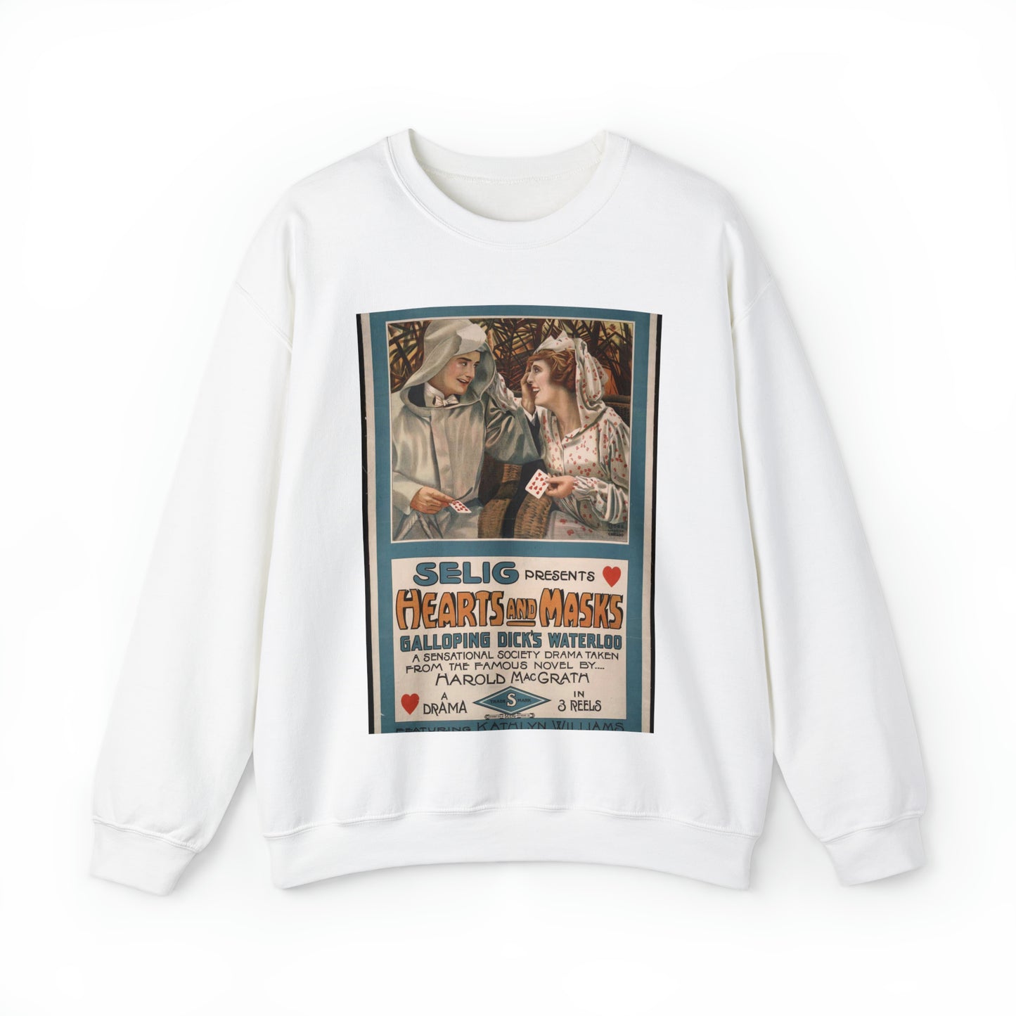 Selig presents hearts and masks Galloping Dick's waterloo, a sensational society drama taken from the famous novel by Harold MacGrath. White Heavy Blend Adult Crew Neck SweatShirt