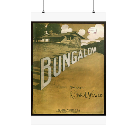 Bungalow, musical notation - Public domain American sheet music High Quality Matte Wall Art Poster for Home, Office, Classroom