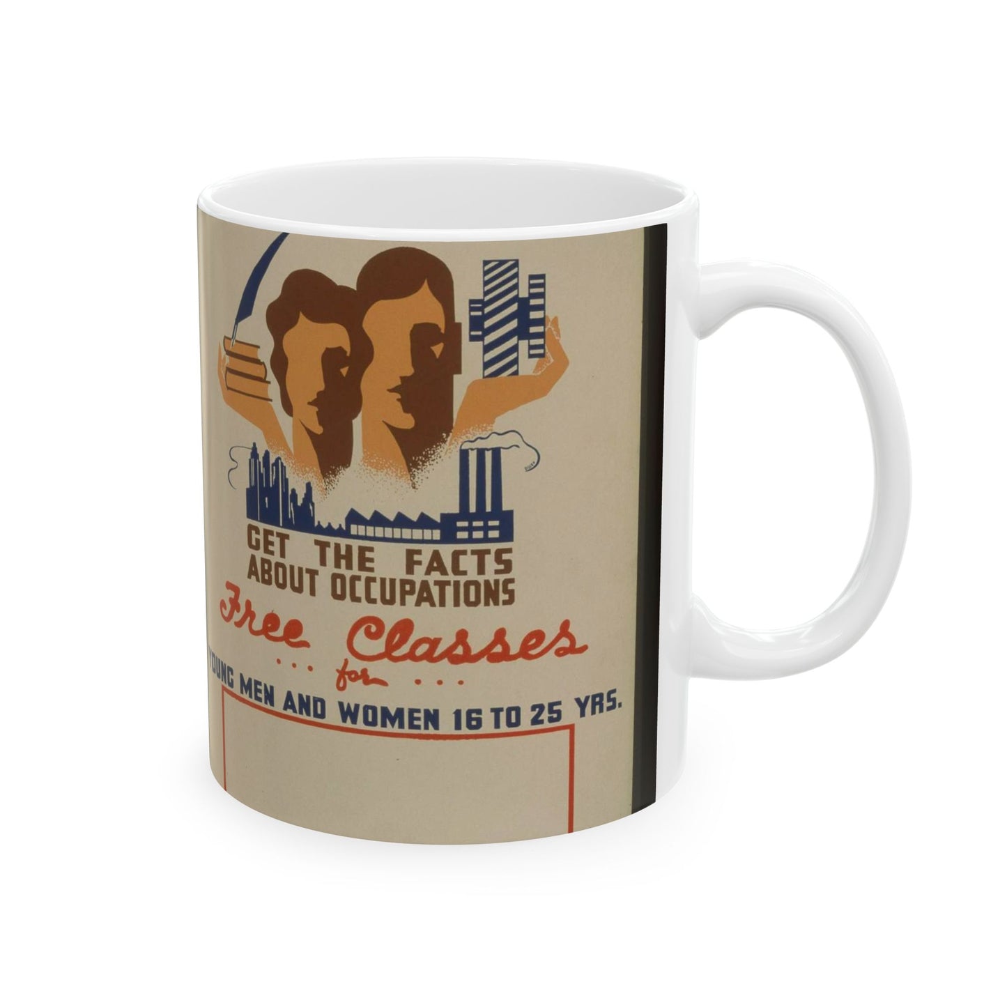 Jobs - get the facts about occupations - free classes for young men and women 16 to 25 yrs.--National Youth Administration of Illinois / Dusek. Beautiful Novelty Ceramic Coffee Mug 11oz