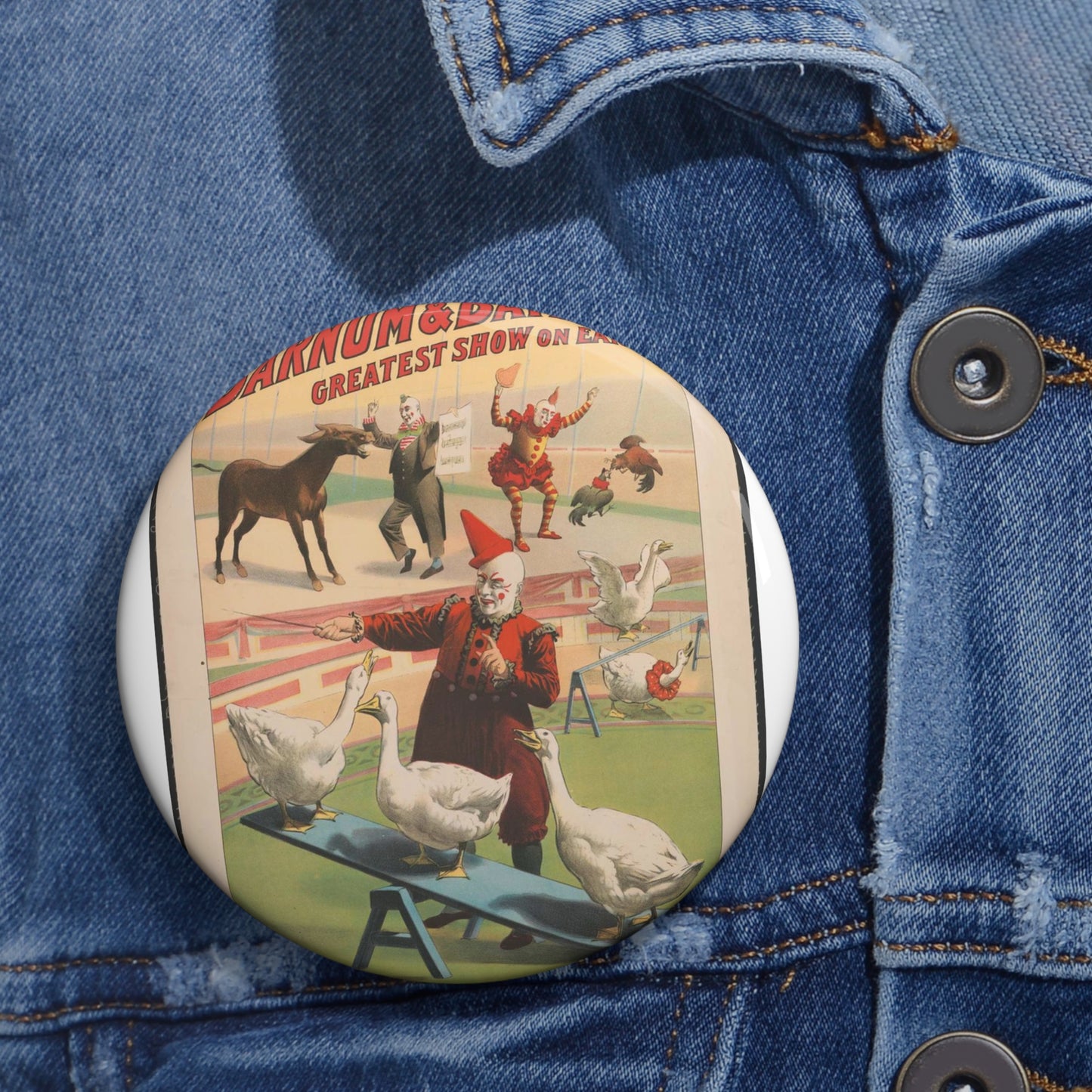 The Barnum & Bailey greatest show on earth. Wonderful performing geese, roosters and musical donkey / Strobridge Litho. Co., Cincinnati & New York. Pin Buttons with Crisp Design