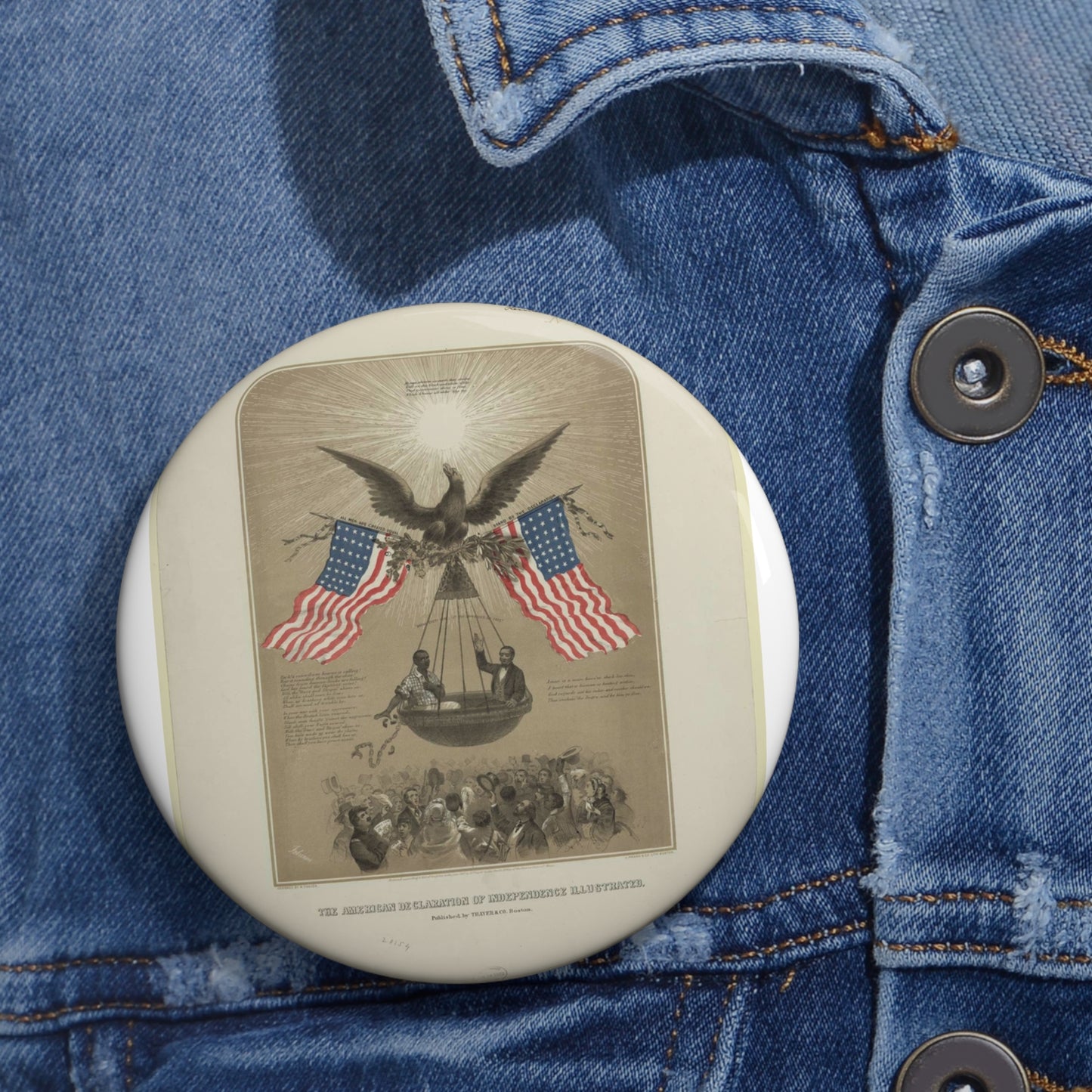 The American Declaration of Independence illustrated / Fabronious ; designed by R. Thayer ; L. Prang & Co. Lith., Boston. Pin Buttons with Crisp Design