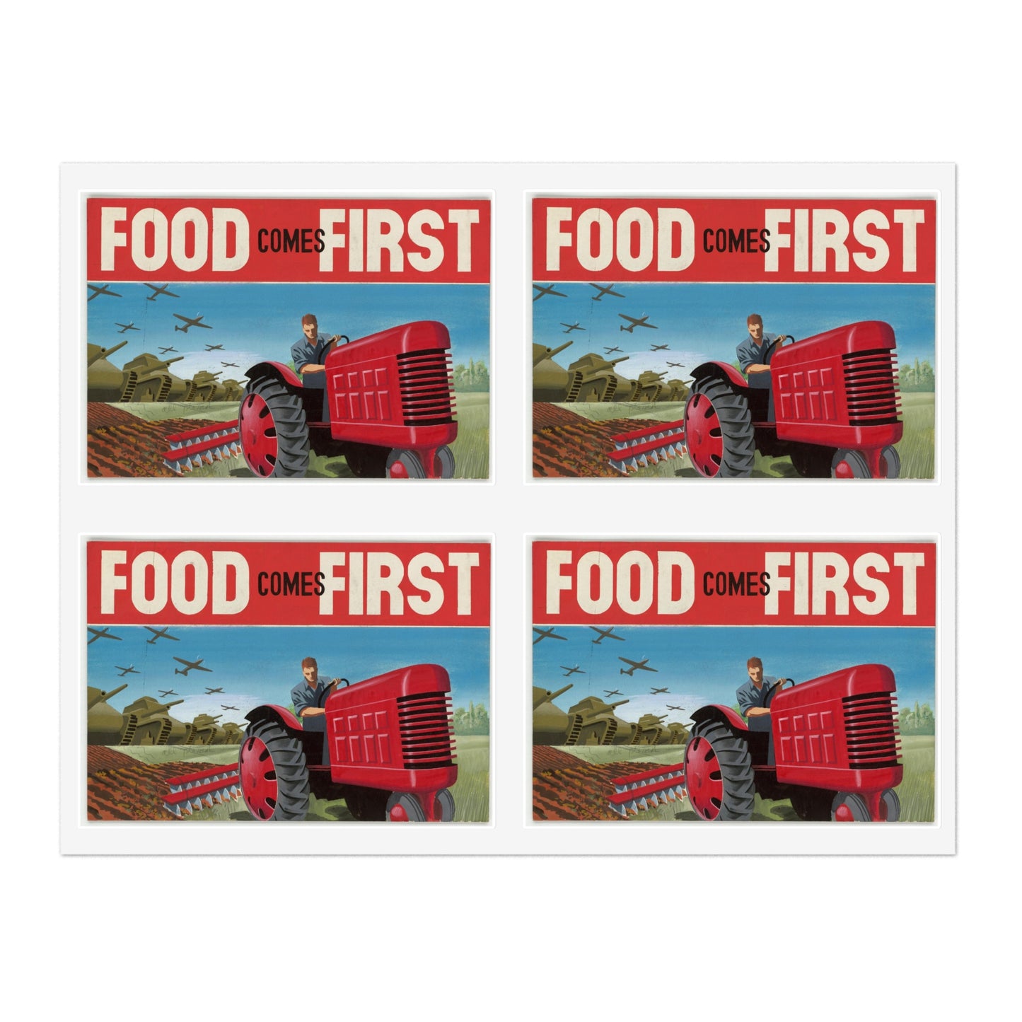 FOOD Comes FIRST - Public domain propaganda poster Laminated UV Protective Vinyl Stickers