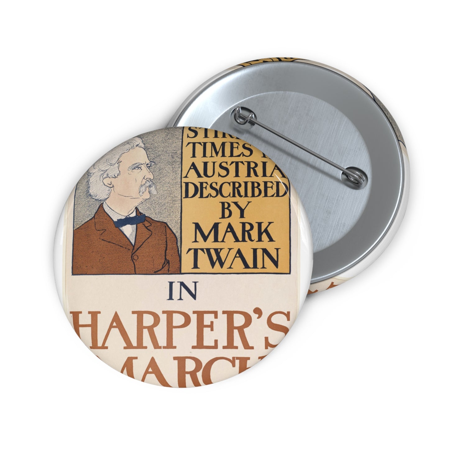 Stirring times in Austria described by Mark Twain in Harper's March Pin Buttons with Crisp Design