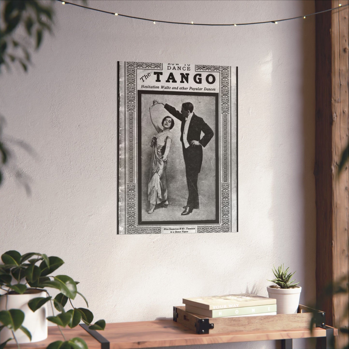 The tango as standardized and taught by the representative dancing masters of the North American continent; tango two-step, hesitation waltz, Boston glide, one-step High Quality Matte Wall Art Poster for Home, Office, Classroom